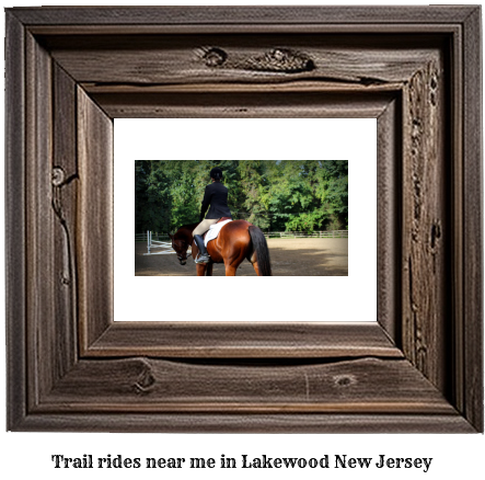 trail rides near me in Lakewood, New Jersey